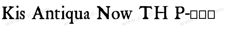 Kis Antiqua Now TH P字体转换